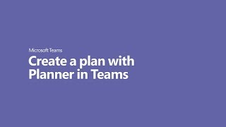 How to create a plan with Planner in Microsoft Teams [upl. by Thinia473]