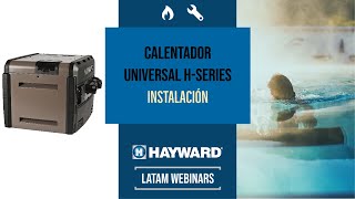 Hayward Instalación de calentador Universal HSeries [upl. by Aleras]