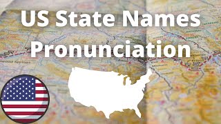 US State Names Pronunciation  American Accent [upl. by Dnaltiak203]