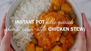 Instant Pot Pollo Guisado How to Make Estofado de Pollo Puerto RicanStyle Chicken Stew [upl. by Pacificia]