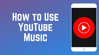 How to Use YouTube Music  Beginners Guide [upl. by Web]