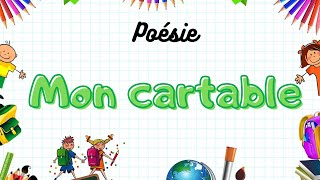 Poésie🎒Mon cartable de Pierre Gamarra version longue 5 strophes🎒 [upl. by Assenov]