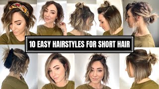 10 Easy Hairstyles for Short Hair [upl. by Graces]