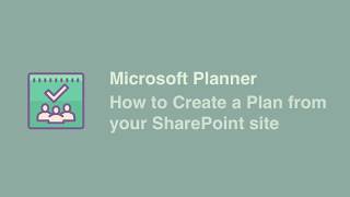 Microsoft Planner How to Add a Plan to Your SharePoint Site [upl. by Ilka377]