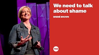 We need to talk about shame  Brené Brown [upl. by Dyol193]