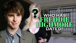 Freddie Highmores Girlfriend List UPDATED 2021 Dating History [upl. by Kenay]