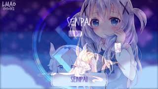 Nightcore  Senpai  1 HOUR VERSION [upl. by Aivekahs]