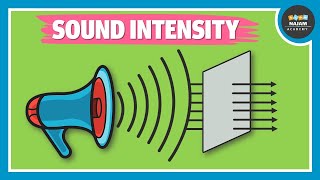 What is Sound Intensity  Physics [upl. by Zanas]