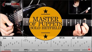 How To Play Master Of Puppets Guitar Lesson 5 Interlude amp Solo James Hetfield [upl. by Montanez98]