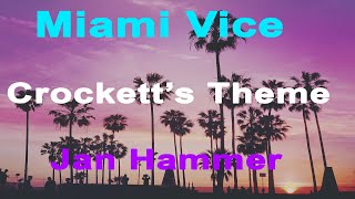 Miami Vice  Crocketts Theme  Jan Hammer Redo Remix miamivice crockettstheme donjohnson [upl. by Arawaj]