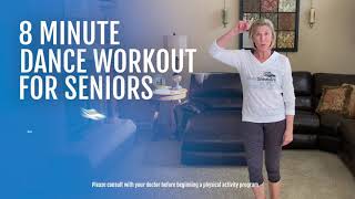 8Minute Low Impact Dance Workout for Seniors [upl. by Nnahtur]