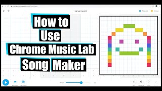 How to Use Chrome Music Lab Song Maker [upl. by Curry]