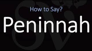 How to Pronounce Peninnah CORRECTLY [upl. by Hoj]