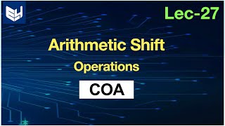 Arithmetic shift operations  Left amp Right  COA  Lec27  Bhanu Priya [upl. by Kathrine]