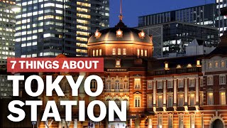 7 Things to know about Tokyo Station  japanguidecom [upl. by Aihtibat]