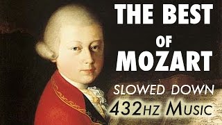 The Best Of Mozart  Slowed Down  432Hz  45 Hours [upl. by Chlores]