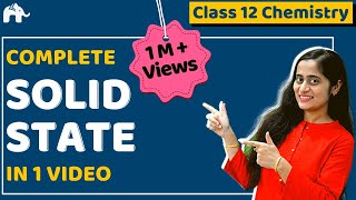 Solid State Class 12 Chemistry Chapter 1 One Shot CBSE NEET JEE [upl. by Deuno]