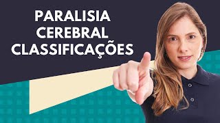 Paralisia Cerebral Classificações [upl. by Artapoelc]