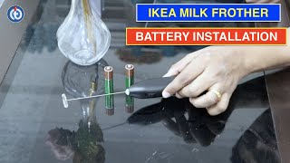 IKEA Milk Frother Battery Installation Procedure [upl. by Yvette]