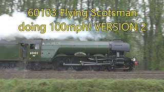 60103 Flying Scotsman doing 100mph VERSION 2 [upl. by Mafala]