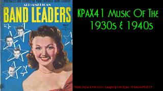 The Sweet Sound Of 1930s amp 1940s Big Band Orchestra Music KPAX41 [upl. by Oirram]