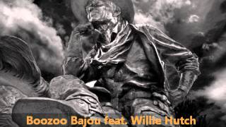 Boozoo Bajou feat Willie Hutch  Second To None [upl. by Aredna]