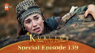 Kurulus Osman Urdu  Special Episode for Fans 139 [upl. by Werner]