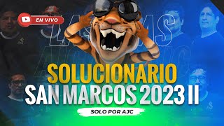 SOLUCIONARIO DE EXAMEN DE ADMISIÓN SAN MARCOS 2023II FECHA 250323 [upl. by Idzik]