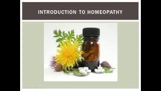 Introduction to Homeopathy  part one [upl. by Sihtnyc]