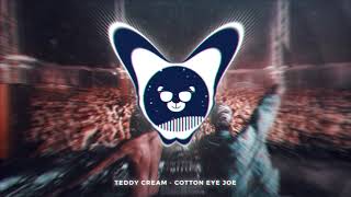 Teddy Cream  Cotton Eye Joe [upl. by Kaia]