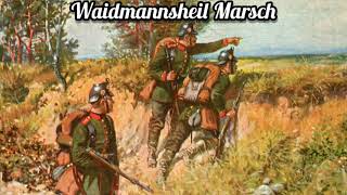 Der Waidmannsheil Marsch [upl. by Carmelita]