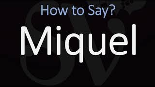 How to Pronounce Miquel CORRECTLY Catalan Name Michael Miguel Michel [upl. by Dranyer]