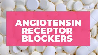 Angiotensin II Receptor Blockers Cardiovascular Pharmacology Hypertension Pharmacology [upl. by Alarick]