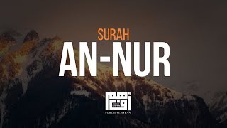 ❤️ Surah AnNur Full Surah  Relax Your Heart amp Soul  سورة النور كاملة  أرح قلبك وسمعك وروحك [upl. by Rame]