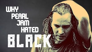 Why Pearl Jam Tried To Prevent quotBlackquot From Becoming A Hit [upl. by Madonna756]