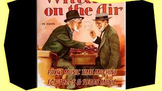 Popular 1930s Music On The Radio During The Great Depression Pax41 [upl. by Milone]