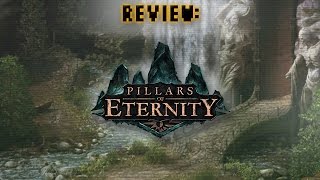 Review Pillars of Eternity [upl. by Ecnal481]