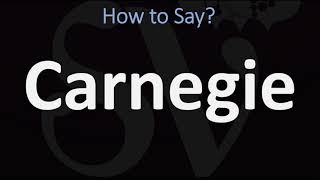 How to Pronounce Carnegie CORRECTLY [upl. by Giana475]