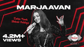 Kashmir Beats  Season 1  MARJAAVAN  Zara Noor Abbas Siddiqui ft Shany Haider [upl. by Kimon885]