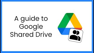 A guide to Google Shared Drive [upl. by Westerfield607]