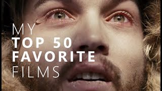 My 50 Favorite Films [upl. by Pelaga149]