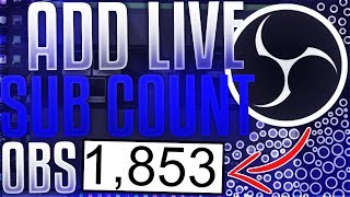 How to Add Subscriber Count to Live Stream in OBS Twitch AND YouTube [upl. by Flory718]