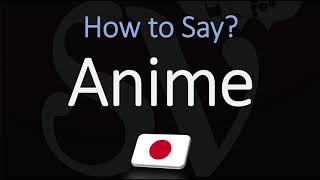 How to Pronounce Anime CORRECTLY [upl. by Hume]