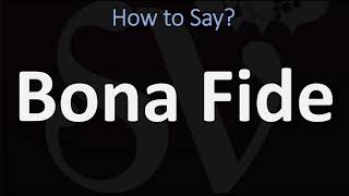 How to Pronounce Bona Fide CORRECTLY [upl. by Navis174]