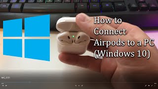 How to Connect AirPods to PC  Windows 10 Easy Method [upl. by Kellyann]