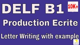 DELF B1  Letter Writing Example  DELF B1 Production Ecrite  DELF B1 Exam Preparation [upl. by Mosora134]