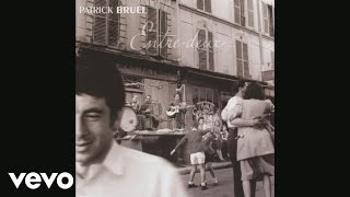 Patrick Bruel Renaud  Comme de bien entendu Audio [upl. by Zeeba]