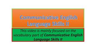 Communicative English Language Skills II vocabulary part one [upl. by Aremahs]