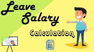 LEAVE SALARY CALCULATION IN Hindi  लीव सैलरी कैलकुलेशन [upl. by Enajaras]