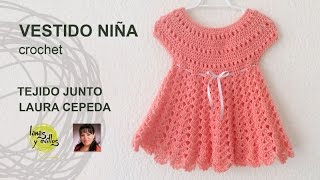 Tutorial Vestido Niña Crochet Tejido Junto Laura Cepeda [upl. by Ardeth286]